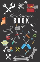 Maintenance Book: Service and Repair Record Book For All Vehicles, Cars, Trucks, Motorcycles and Other Vehicles with Part List and Mileage Log | ... o-bleed-110-pages-cover-size-11.5-x-8.75-inch 1672729459 Book Cover