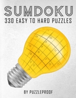 Sumdoku Puzzles For Adults: 330 Easy To Hard Sumdoku (Killer Sudoku) Puzzles. 110 Easy, 110 Medium And 110 Hard Puzzles. This book will give you a good challenge. B08NF1RD1L Book Cover