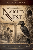 Naughty Nest the Returned Hornbill B0HF7NB6C4 Book Cover