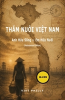 ThAm Nuôi Vi?t Nam: Anh H?a S?ng - Em H?a Nuôi (Vietnamese Edition) B0H831PMW5 Book Cover