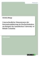 Unterschiedliche Dimensionen der Internationalisierung im Hochschulsektor am Beispiel der kanadischen University of British Columbia 3640431499 Book Cover