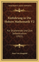 Einfuhrung In Die Hohere Mathematik V2: Fur Studierende Und Zum Selbststudium (1921) 1161147322 Book Cover