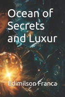 Ocean of Secrets and Luxur B0DR91BDZJ Book Cover