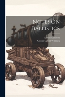 Notes on Ballistics 1022418424 Book Cover