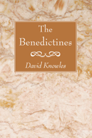 The Benedictines 1606086804 Book Cover