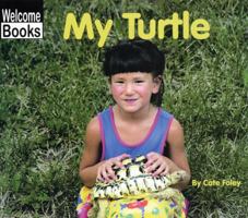 My Turtle (My Pets) 051623188X Book Cover