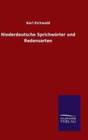 Niederdeutsche Sprichworter Und Redensarten 3743655098 Book Cover