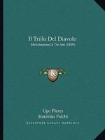 Il Trillo Del Diavolo: Melodramma In Tre Atti (1899) 1161208720 Book Cover