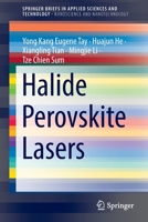 Halide Perovskite Lasers 981167972X Book Cover