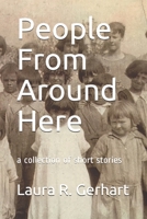 People From Around Here: a collection of short stories 1986586499 Book Cover