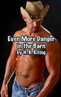 Even More Danger in the Barn 1508859817 Book Cover