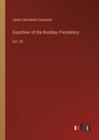 Gazetteer of the Bombay Presidency: Vol. XX 3385315832 Book Cover