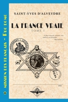 La France vraie Tome 1 (French Edition) 164858229X Book Cover