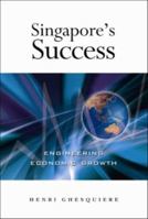 Singapore's Success : Engineering Economic Growth 9814195286 Book Cover