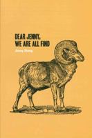 Dear Jenny, We Are All Find 0985118202 Book Cover