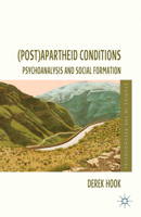 (post)Apartheid Conditions: Psychoanalysis and Social Formation 1349441341 Book Cover