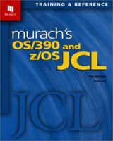 Murach's OS/390 and z/OS JCL 1890774146 Book Cover
