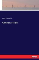 Christmas-Tide 3743419548 Book Cover