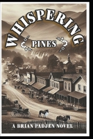 WHISPERING PINES B0DV4VY2KB Book Cover