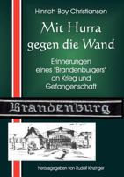 Mit Hurra gegen die Wand: Erinnerungen eines "Brandenburgers" 3839187117 Book Cover