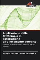 Applicazione della fototerapia in associazione all'allenamento aerobico (Italian Edition) 6208191092 Book Cover