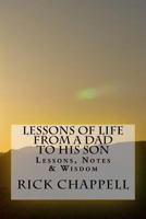 Lessons of Life from a Dad to His Son 1532824416 Book Cover