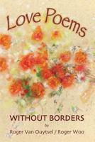 Love Poems Without Borders 1539972216 Book Cover