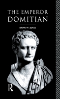 The Emperor Domitian 0415042291 Book Cover