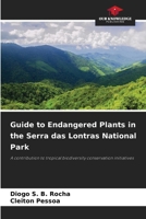 Guide to Endangered Plants in the Serra das Lontras National Park 6209491804 Book Cover