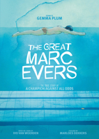 The Great Marc Evers: The True Story of a Champion Against All Odds 1914224515 Book Cover
