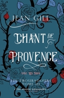 Chant de Provence: 1152 Les Baux (Les Troubadours) (French Edition) B0H147BHYF Book Cover