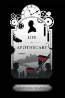 Life by Apothecary 198588495X Book Cover