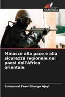 Minacce alla pace e alla sicurezza regionale nei paesi dell'Africa orientale 6209335047 Book Cover