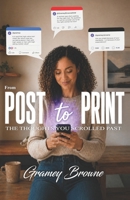 From POST to PRINT: The Thoughts YOU Scrolled Past B0GZV47MQF Book Cover