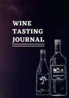 Bug and Olive Wine Tasting Notes - Bordeaux Haze: For the oenophiles 1304140024 Book Cover