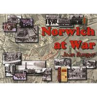 Norwich at War 0946148406 Book Cover