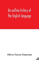 An outline history of the English language 9354033776 Book Cover