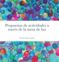 Propuestas de actividades a trav�s de la mesa de luz 1008995975 Book Cover
