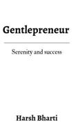 Gentlepreneur: serenity & success B0F1RM1L8H Book Cover