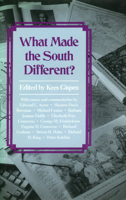 What Made the South Different? (Chancellor's Symposium on Southernb History Series) 1617030627 Book Cover