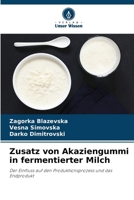 Zusatz von Akaziengummi in fermentierter Milch (German Edition) 6208095514 Book Cover