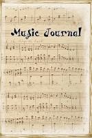 Music Journal : Manuscript Paper for Notes, Lyrics and Music. Lyric Diary and Manuscript Paper for Songwriters and Musicians. for Inspiration and Composition, Music Lovers, Students, Songwriting 1792905033 Book Cover