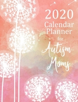 2020 Calendar Planner For Autism Moms 1672377129 Book Cover