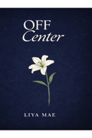 OFF Center B0GSN8Y7CX Book Cover