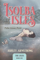 Isolba of the Isles 1972903004 Book Cover