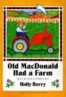 Old MacDonald Had a Farm 1558582819 Book Cover