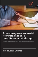 Przestrzeganie zalecen i kontrola leczenia nadcisnienia tetniczego (Polish Edition) 6208927870 Book Cover