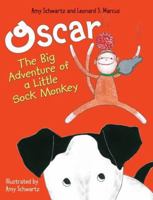 Oscar: The Big Adventure of a Little Sock Monkey 0060726229 Book Cover