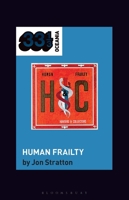 Hunters & Collectors's Human Frailty 1501397842 Book Cover