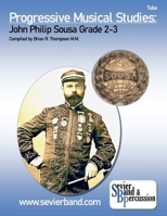 Tuba, Progressive Musical Studies: Sousa Grade 2-3 0359854761 Book Cover